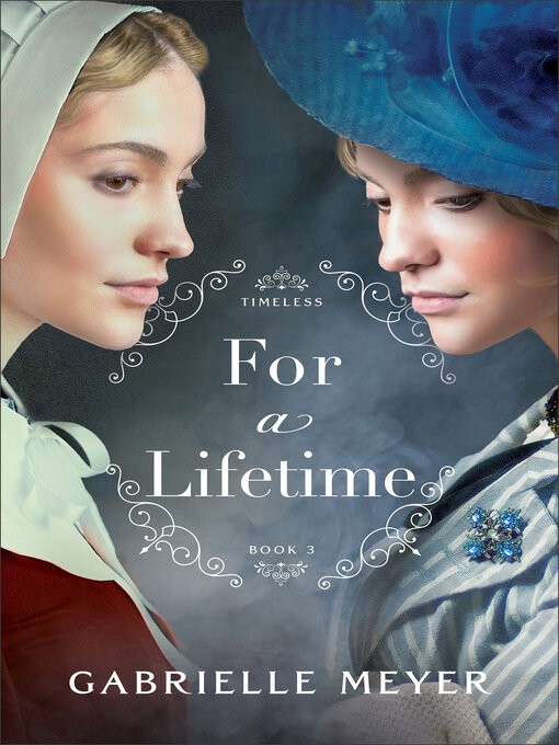 Title details for For a Lifetime by Gabrielle Meyer - Available